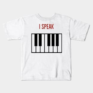 I speak piano Kids T-Shirt